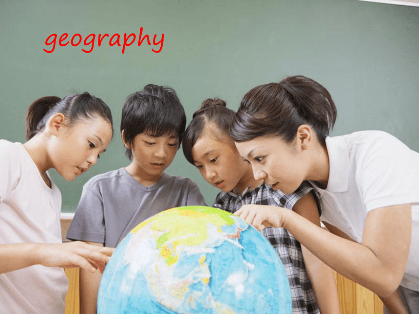 Unit 2 My Favourite School Subject Lesson 9 I don't want to Miss Geography 课件(共29张PPT)