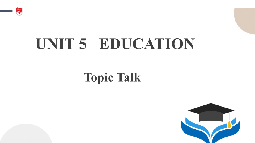 北师大版（2019）选择性必修第二册Unit5 Education Topic Talk 课件(共29张PPT)