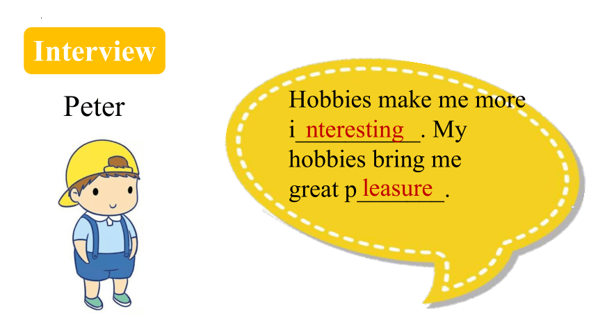 Module 6 Unit 2 Hobbies can make you grow as a person. 课件（38张PPT）2022-2023学年外研版英语八年级下册