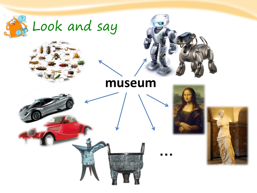 Module 3 Unit 8 Visiting museums课件(共28张ppt)