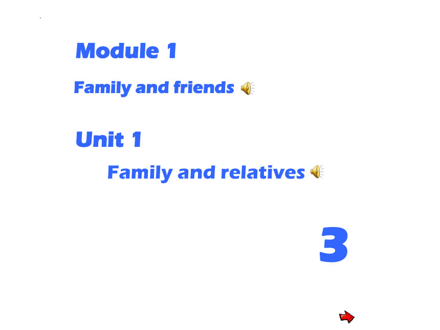 牛津上海版六年级英语上册 Module 1 Unit 1 Family and Relatives.  第三课时 课件（共25张PPT）