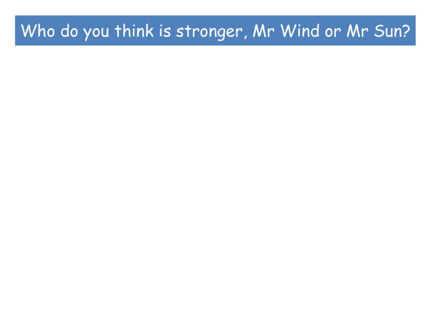 牛津上海版（试用本）七年级第二学期  Module 3 The natural elements  Unit 9 The wind is blowing 课件 (共20张PPT)