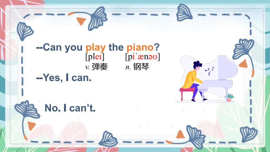 Module 2 What can you do  Unit 1 I can play the piano课件(共22张PPT)