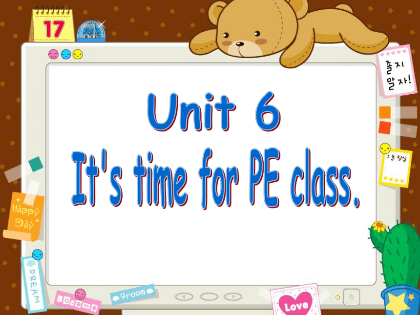Unit 6 It’s time for PE class .课件4（14张PPT)