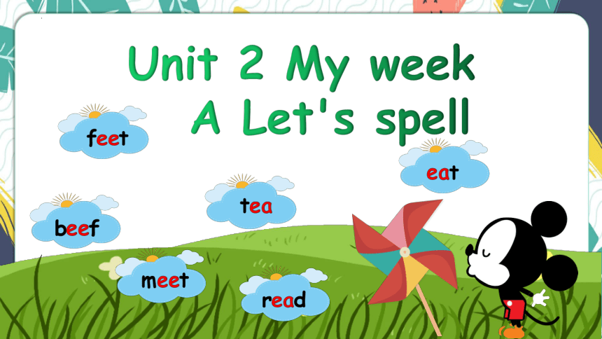 Unit2 My week A Let's spell 课件(共47张PPT)