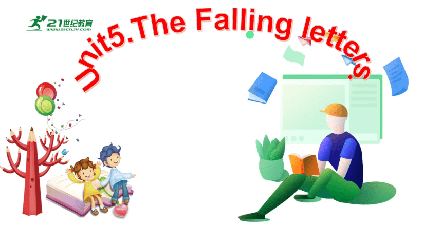 Unit 5 The falling letters 课件(共23张PPT)