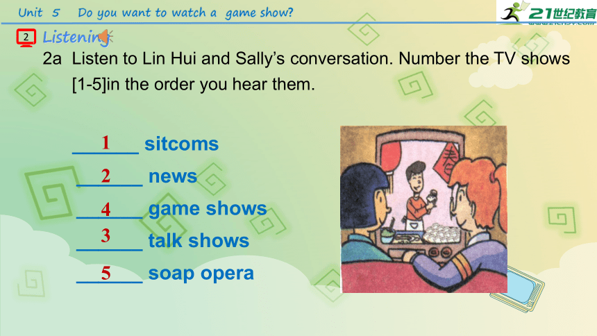 Unit5 Do you want to watch a game show Section A 2a-2d 课件(共18张PPT）