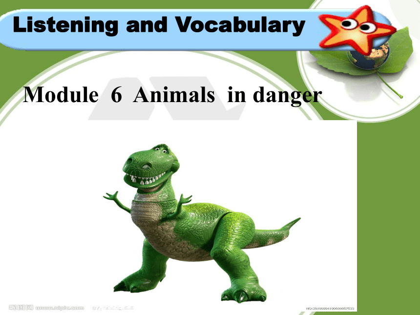外研版 必修5 Module 6 Animals in Danger listening and vocabulary教学课件 (共16张PPT)