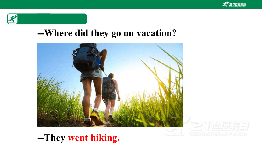 Section A (GF-3c) 课件Unit 1 Where did you go on  vacation（人教新目标八年级上册）