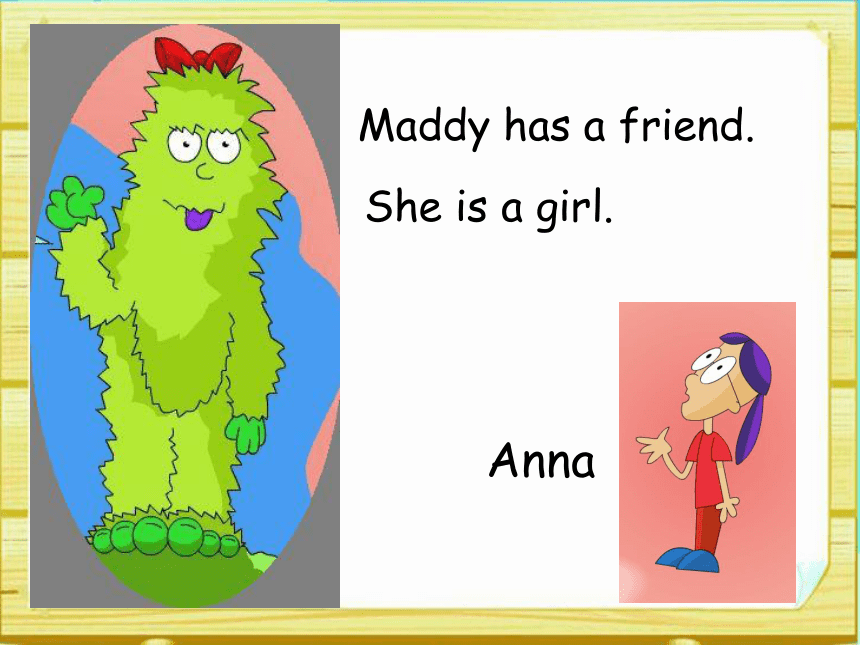 Unit 3 Lesson 18 Maddy the Monster  课件（24张PPT）