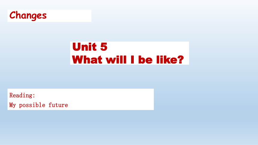 Unit5  What will I be like?-period1课件(共18张PPT)