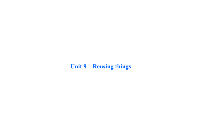 Module 3 Unit 9 Reusing things 课时练课件(共25张PPT)
