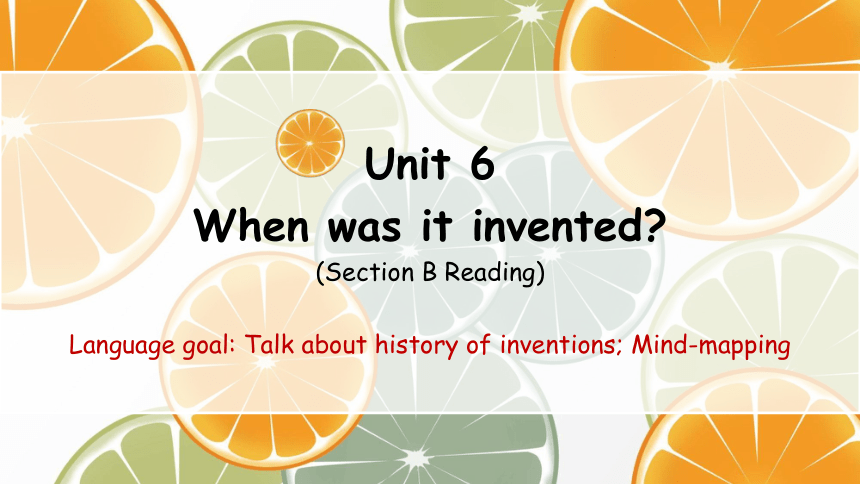 【培优课堂】U6-Period 3 SectionB Reading (课件)人教九年级Unit6 When was it invented