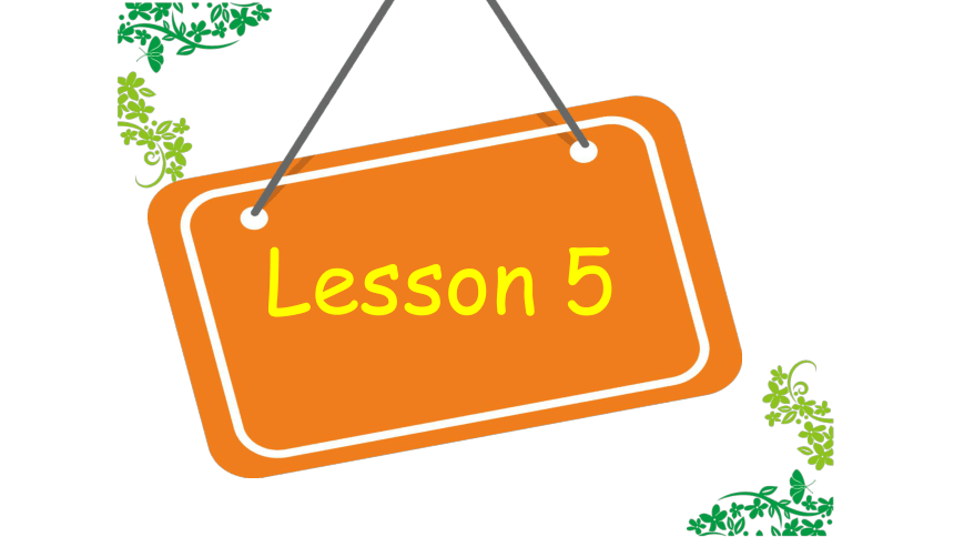 Unit 1 Welcome to our school!  Lesson 5 课件 (共30张PPT)