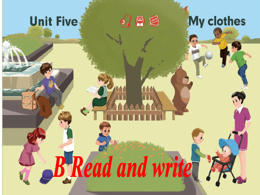 Unit 5 My clothes  Part B Read and write课件(共16张PPT)