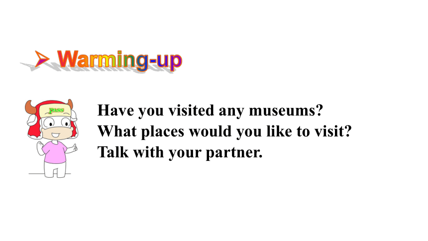 鲁教版（五四制）八年级上册Unit 7 Have you ever been to a museum? Section A 1a~2d课件(共41张PPT)