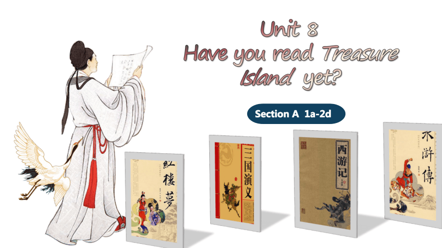 八下 Unit 8 Have you read Treasure Island yet? Section A  1a-2d课件(共29张PPT，无素材)