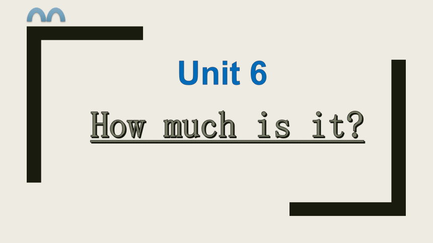 Unit6 How much is it 课件(共33张PPT)