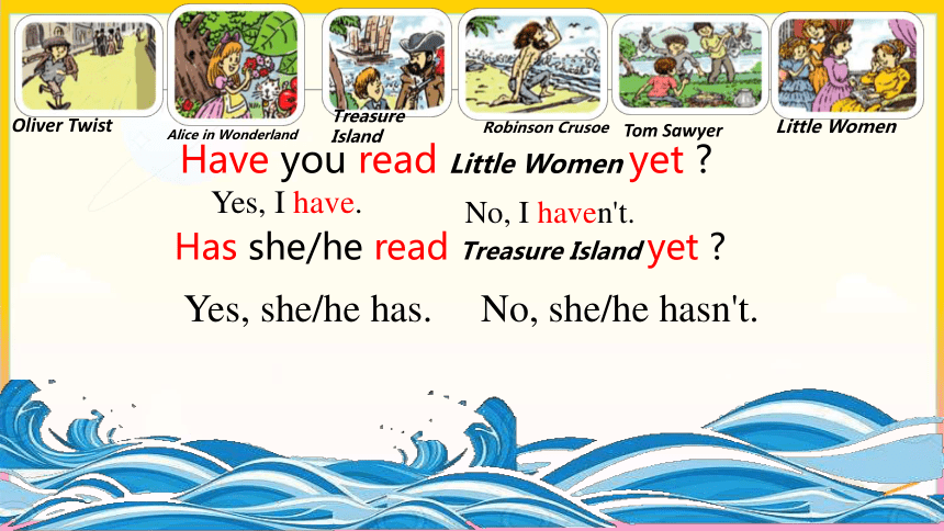 Unit 8 Have you read Treasure Island yet? Section A Grammar Focus~4c 语法 课件(共35张PPT) -2023-2024学年人教版英