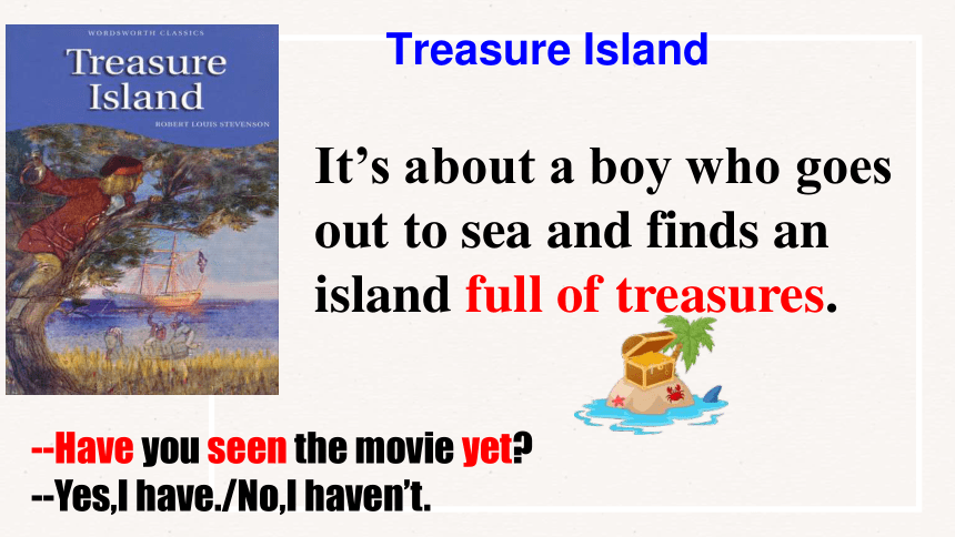 Unit 8 Have you read Treasure Island yet? Section A (1a-2c)课件(共28张PPT，内嵌音频)2023-2024学年人教版英语八年级下册