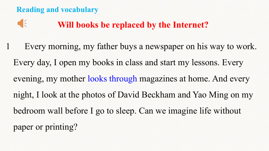Module 9 Unit 2 Will books be replaced by the Internet？课件(共28张PPT)