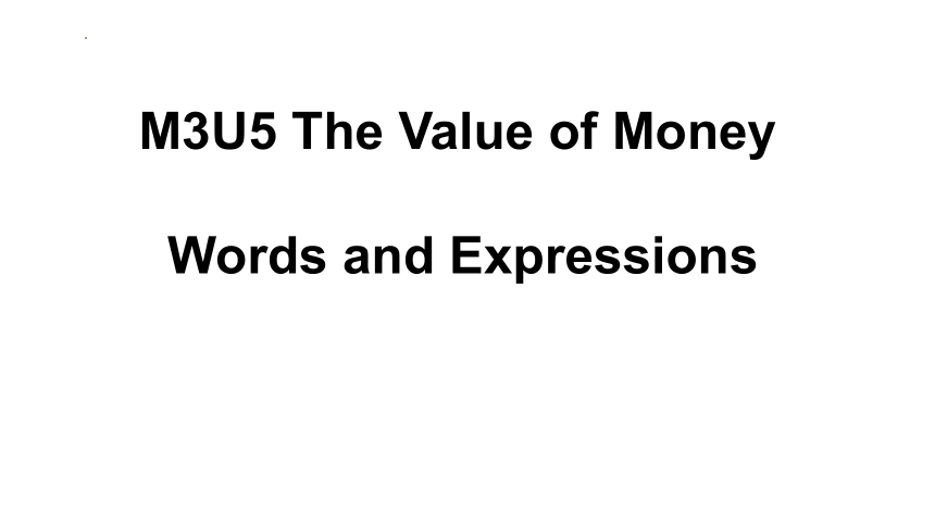 人教版（2019）必修第三册Unit 5 The Value of Money Words and Expressions 课件(共32张PPT)