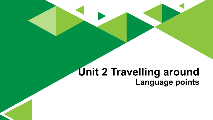 人教版（2019）必修第一册 Unit 2 Travelling around Language points 课件(共37张PPT)
