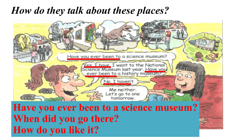 Unit 9 Have you ever been to a museum? Section A 1a-1c 课件(共24张PPT) 2023-2024学年人教版英语八年级下册