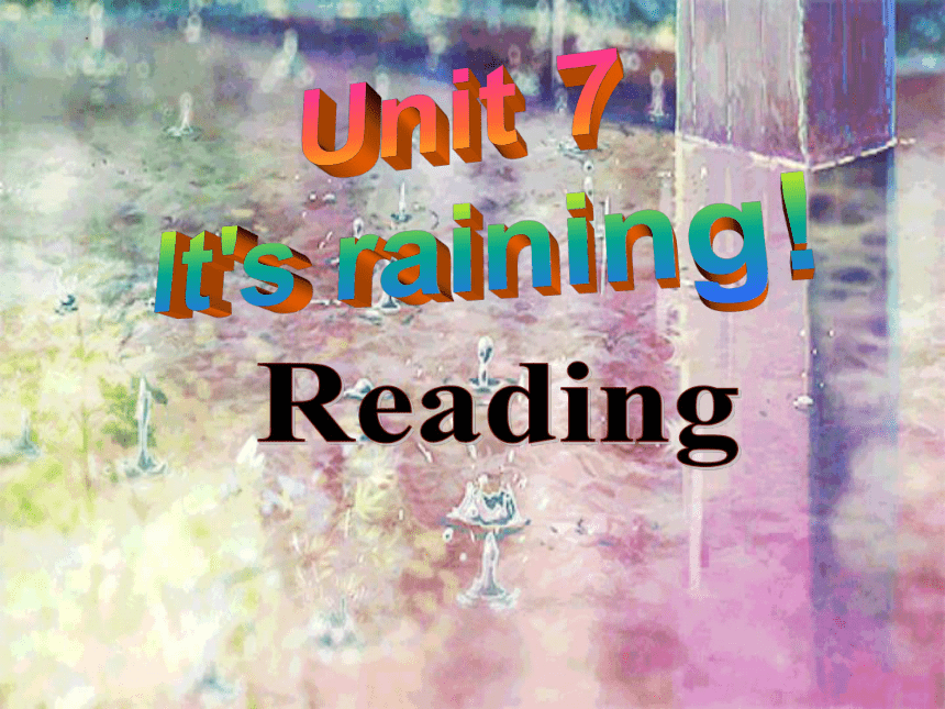 Unit 7 It's raining Section B 2a-2c课件(共21张PPT)2023-2024学年人教版英语七年级下册