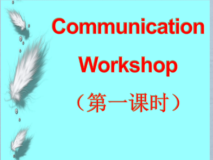 Unit 4 Interests and Skills  Communication Workshop 课件（22张PPT，无音频）