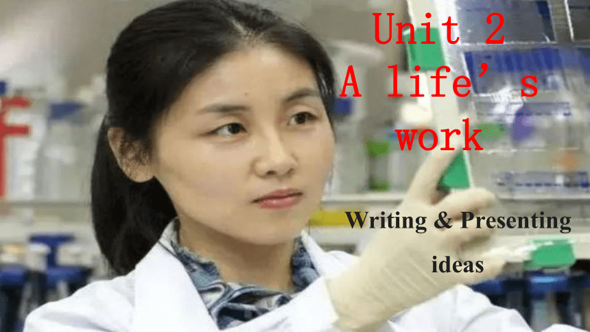 外研版（2019）选择性必修第三册Unit 2 A life's Work Writing 课件（共16张PPT 内嵌视频）