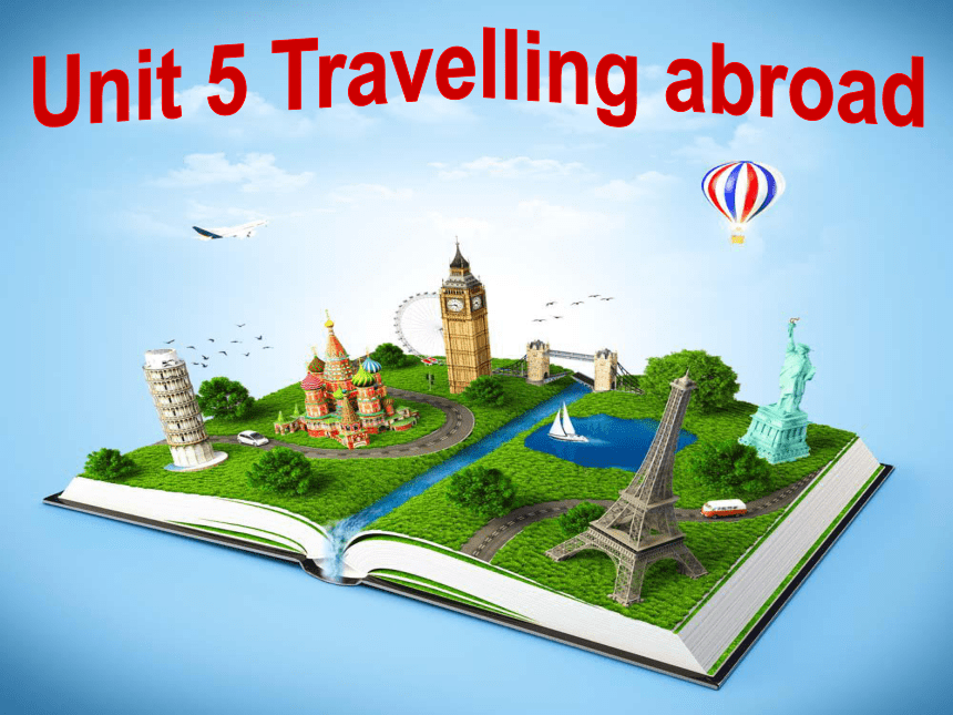人教版高中英语选修7unit5 Traveling abroad Reading（共44张PPT）(共44张PPT)