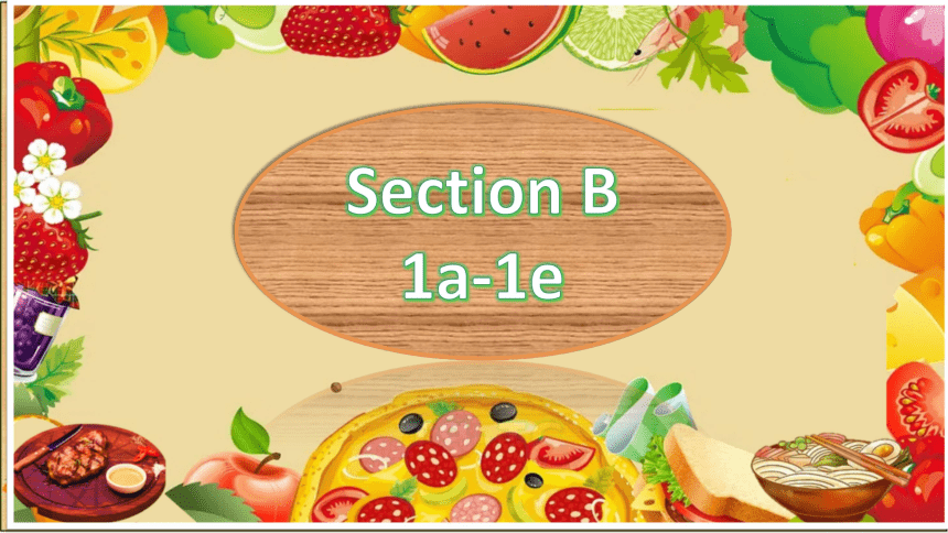 （新课标）Unit 10 I'd like some noodls. Section B 1a-1e 课件 + 音视频（新目标英语七下 ）