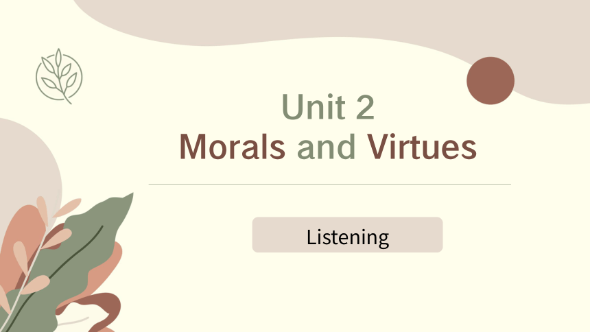 人教版（2019）必修第三册Unit 2 Morals and Virtues Listening and Speaking 课件（共28张PPT内嵌视频）