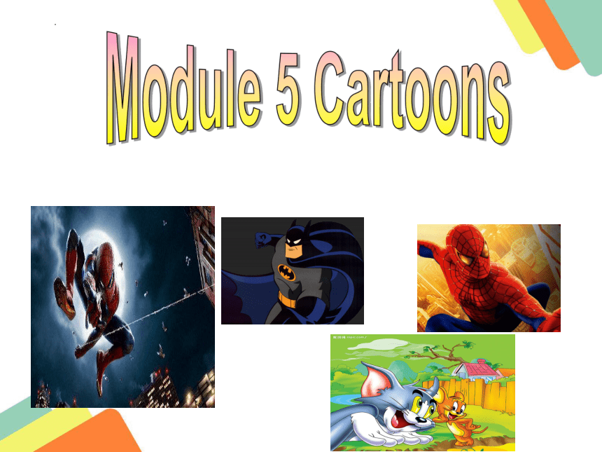 Module 5 Cartoons  Unit 1课件(共38张PPT)外研版八年级英语 下册