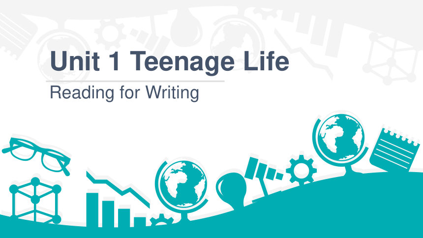 人教版（2019）必修第一册Unit 1 Teenage life Reading for Writing 课件(共19张PPT)