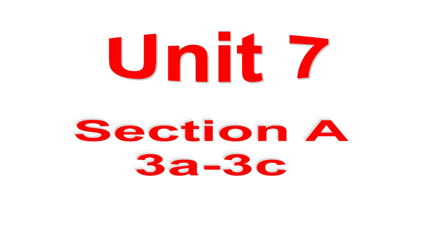 Unit 7 What's the highest mountain in the world? SectionA3a-3c课件(共26张PPT)