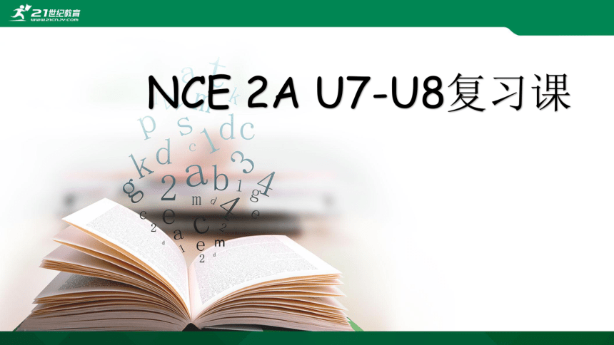 NCE 新概念2A Review Unit7-Unit8课件（27张PPT）
