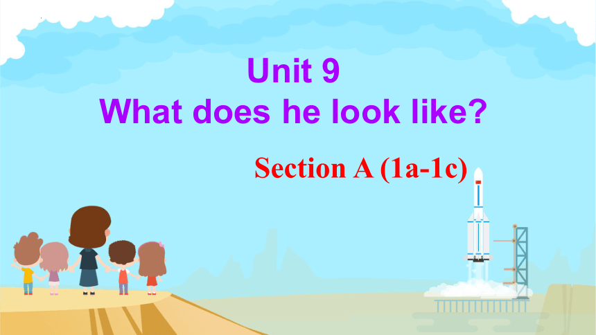 Unit 9 What does he look like?  Section A （1a-1c)课件(共27张PPT)2023--2024学年人教版英语七年级下册