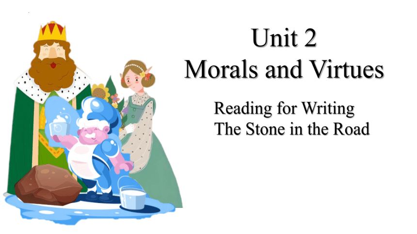 人教版（2019）必修 第三册 Unit 2 Morals and Virtues Reading for Writing课件（共21张PPT)