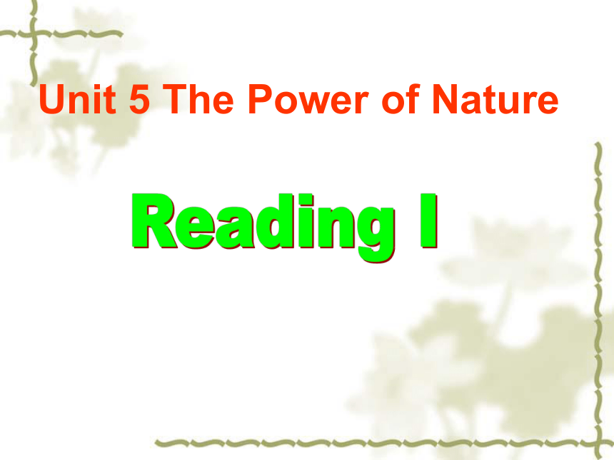 人教版选修六 Unit 5　The power of nature  Reading1&Language points(共37张PPT)