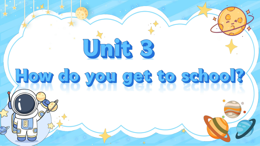 Unit 3 How do you get to school单元复习课件（词组+句型+知识点+语法+写作指导+易错考点）