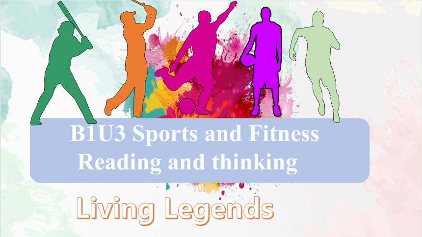 人教版（2019）高中英语必修第一册Unit 3 Sports and Fitness Reading and Thinking课件（共21张PPT）