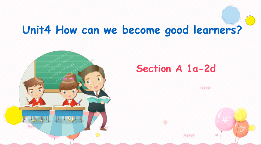 Unit 4 How can we become good learners ?  SectionA 1a-2d 课件26张