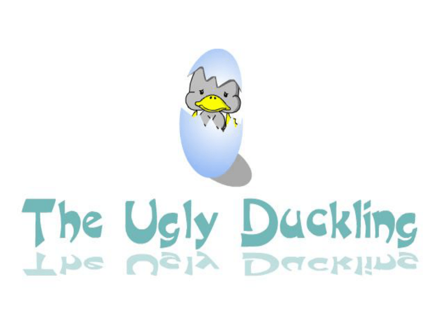 Module 4 Unit 3 Story time（The ugly duckling）课件（43张PPT）