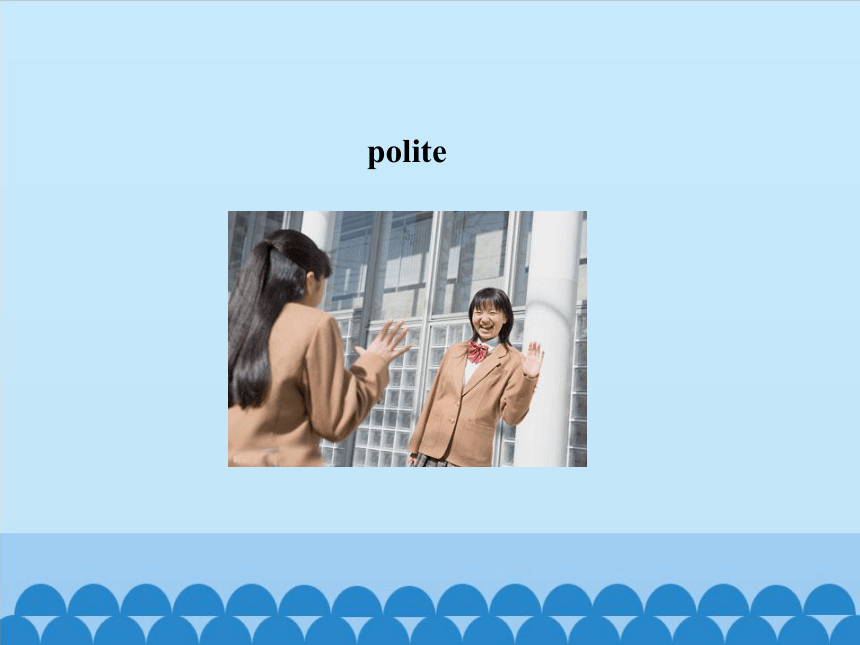 Unit 7 It’s the polite thing to do Period 1 课件 (共18张PPT)