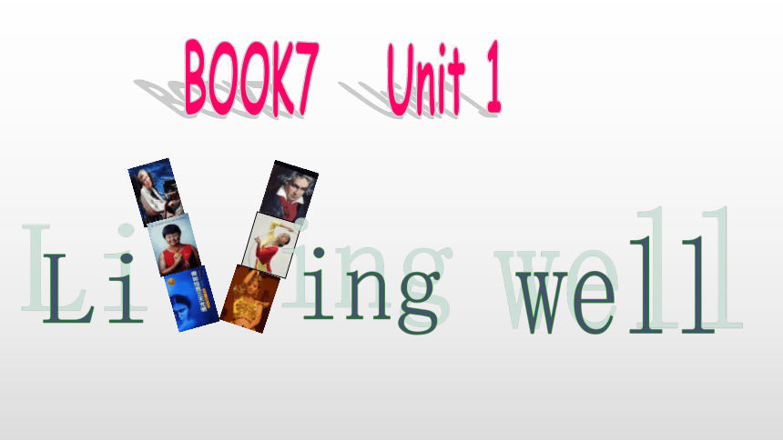 人教版高中英语选修七 Unit1  Living well reading长难句分析 （共22张PPT）