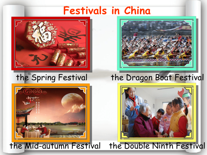 Module 4 Unit 2 Unit 2 Festivals in china Period 1 （Chinese Festivals I know）课件（17张）