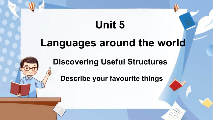 [英语]人教版(2019)必修一 Unit 5 Languages Around The World Discovering Useful ...