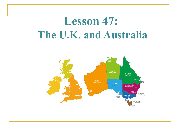 Unit 8 Countries around the world Lesson 47  The U.K. and Australia 课件(24张PPT无音频）